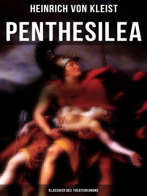 cover image of Penthesilea (Klassiker des Theaterkanons)